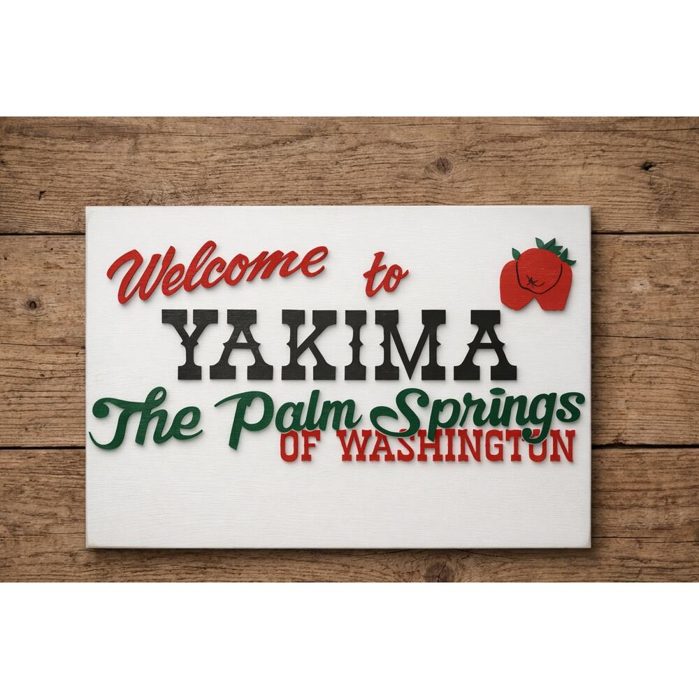 Welcome To Yakima Sign The Palm Springs of Washington City Entrance Road Travel